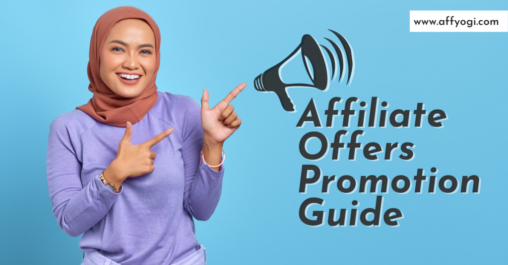 Affiliate Offers Promotion Guide