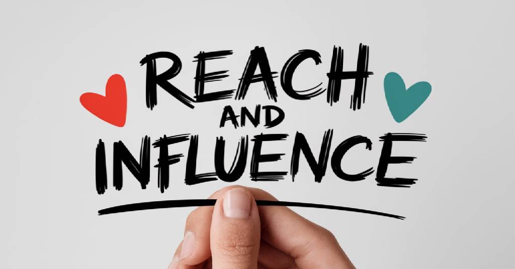 Reach and Influence